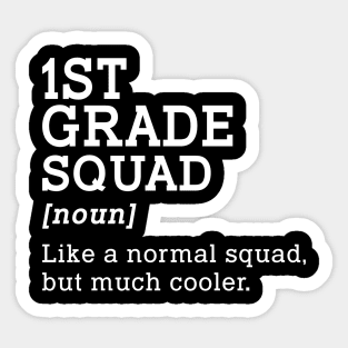 1st Grade Squad Back to School Gift Teacher First Grade Team Sticker